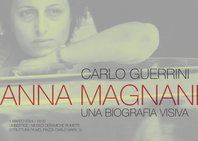 “Anna Magnani. Una biografia visiva”, a cura di Carlo Guerrini